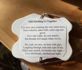 The poem, titled Still Stitching Us Together, first came to us on the back of a cute Christmas tree ornament